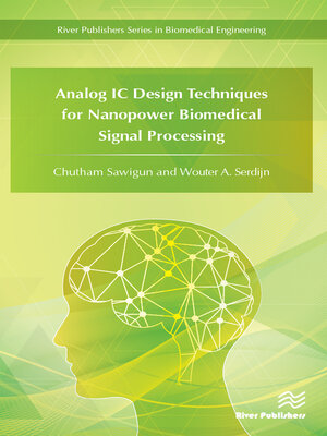 cover image of Analog IC Design Techniques for Nanopower Biomedical Signal Processing